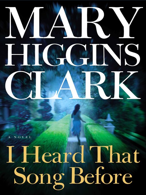 Title details for I Heard That Song Before by Mary Higgins Clark - Available